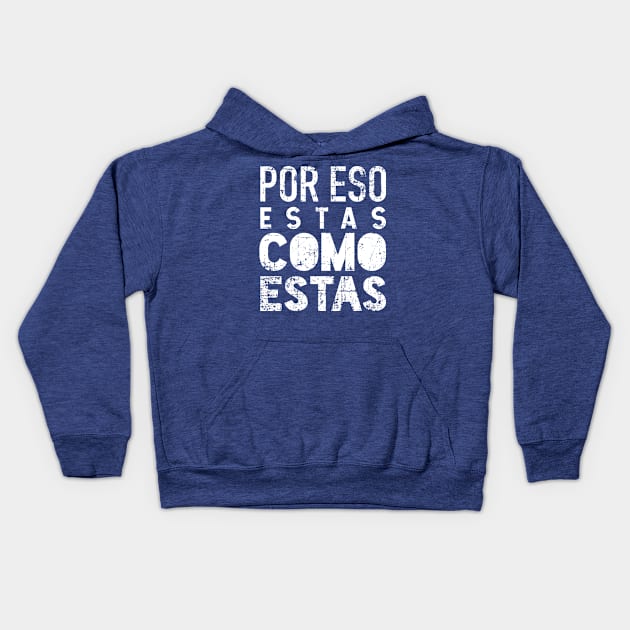 Por eso estas como estas - No pain, no gain - grunge design Kids Hoodie by verde